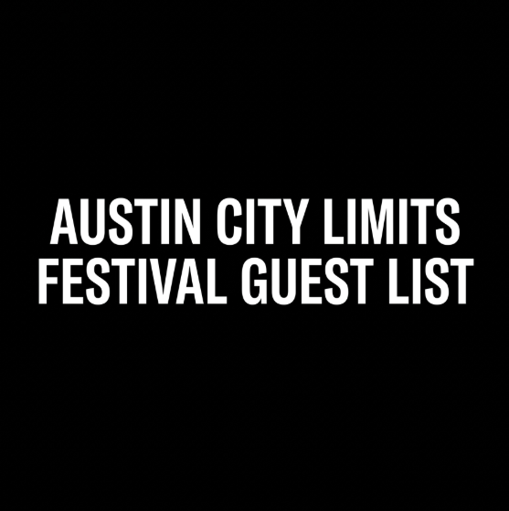 Austin City Limits Festival Guest List
