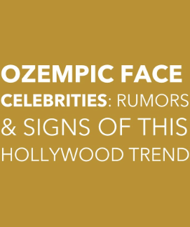 100+ Celebs Suffering From Ozempic Face